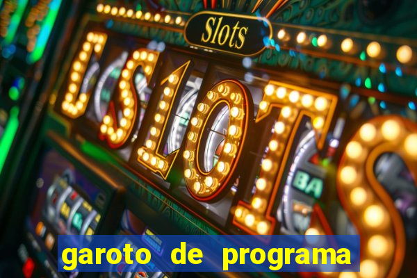 garoto de programa em feira de santana